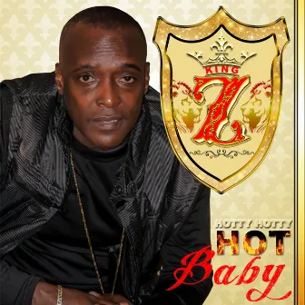 Hot Baby by King Z