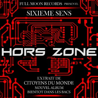 Hors Zone by Sixième Sens