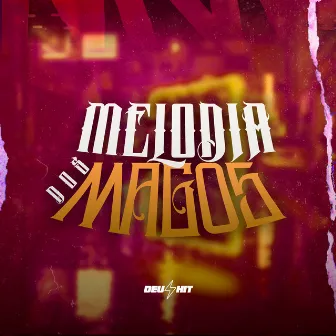 Melodia dos Magos by DJ VL7