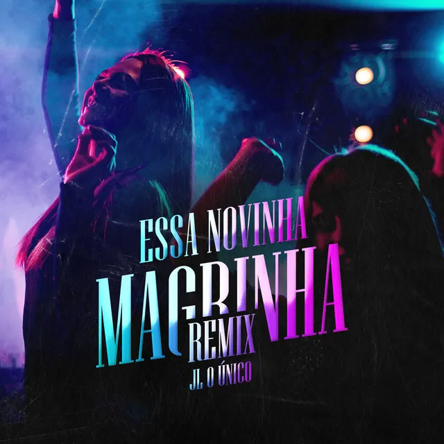 Essa Novinha Magrinha - Remix