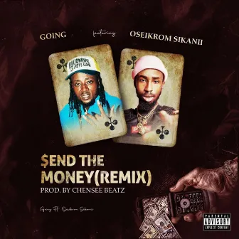 SEND THE MONEY (REMIX) [OSEIKROM SIKANII Remix] by Long story going