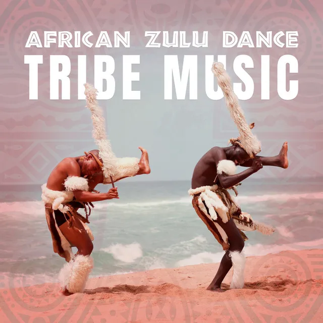 African Zulu Dance Tribe Music: Traditional Drums