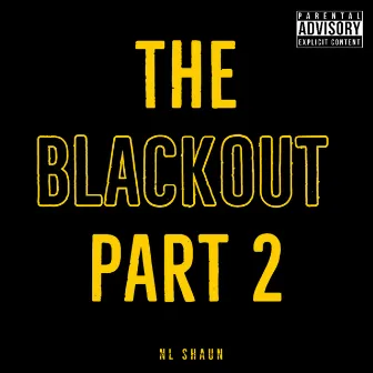 The Blackout, Pt. 2 by NL Shaun