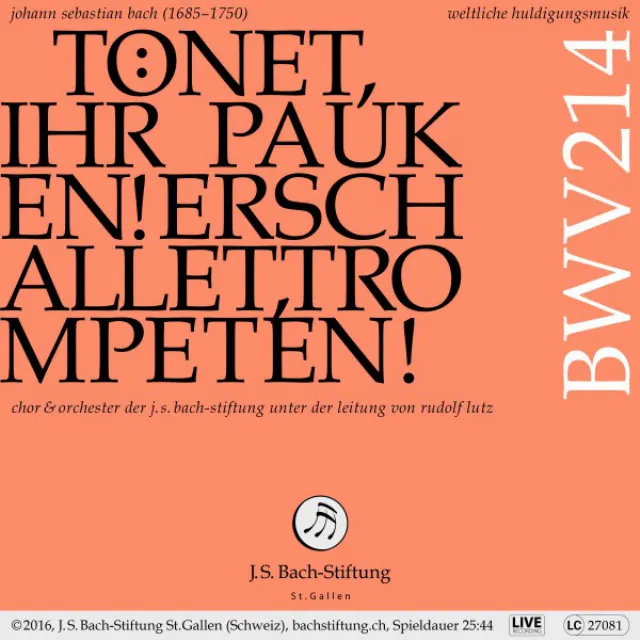 Tönet, ihr Pauken! Erschallet, Trompeten!, BWV 214: Chorus: Tonet, ihr Pauken! Erschallet, Trompeten (Soprano, Alto, Tenor, Bass)