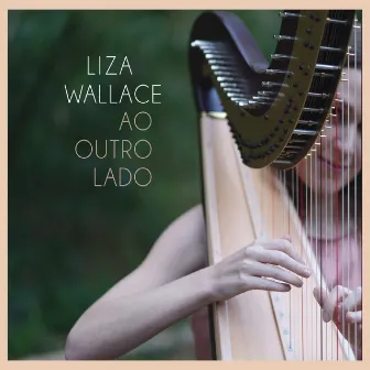 Ao Outro Lado by Liza Wallace