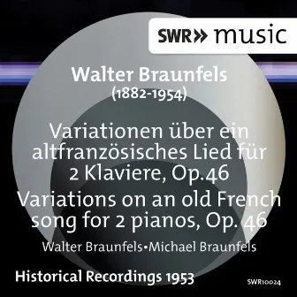 Braunfels: Variationen über ein altfranzösisches Lied für 2 Klaviere, Op. 46 by Michael Braunfels