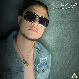 La Tóxica by Johandy