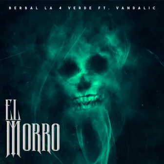 El Morro (2022 Remasterizado) by Berbal La 4 Verde