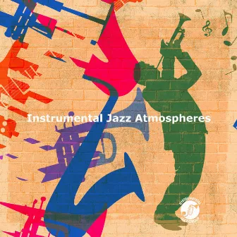 Instrumental Jazz Atmospheres by Instrumental Jazz Group