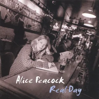 Real Day by Alice Peacock