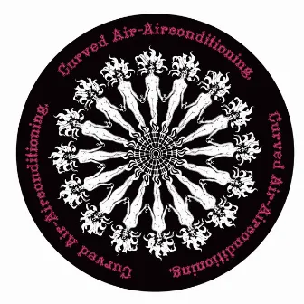 Air Conditioning: Remastered & Expanded Edition by Curved Air