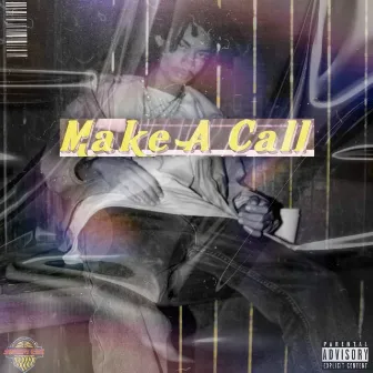 Make a Call by JxySteez