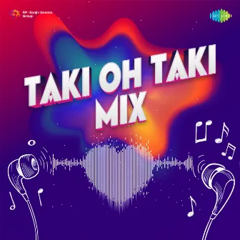 Taki Oh Taki (Mix) - Single by Vansh Vijan