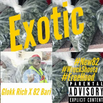 Exotic by Glock.Rich