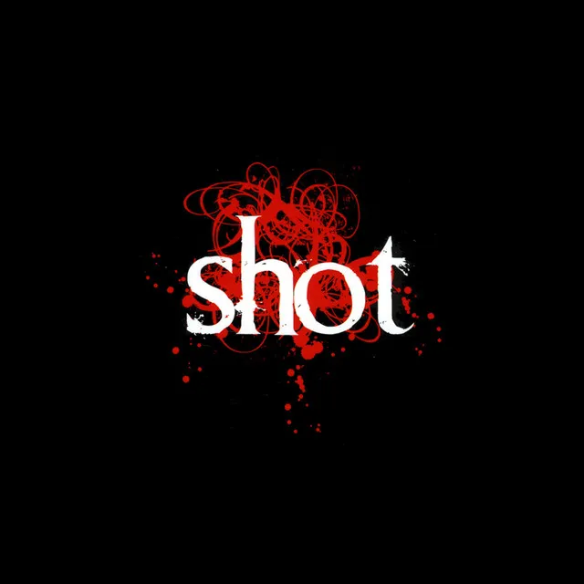 Shot