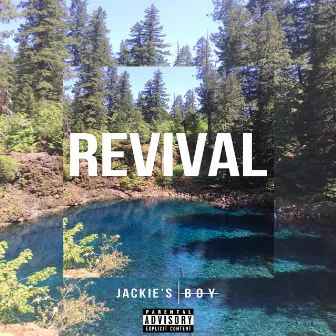 REVIVAL by Jackie's Boy