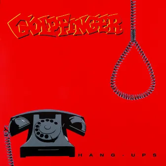 Hang-Ups by Goldfinger