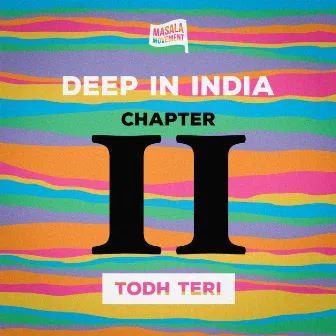 Deep In India - Chapter II by Todh Teri