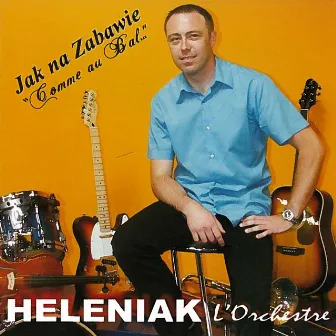 Jak na zabawie by Heleniak L'orchestre