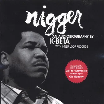 Nigger CD by K-Beta