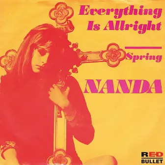 Everything Is Allright by Nanda