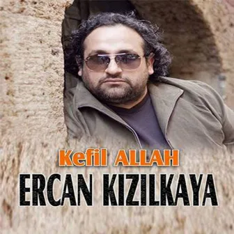 Kefil Allah by Ercan Kızılkaya