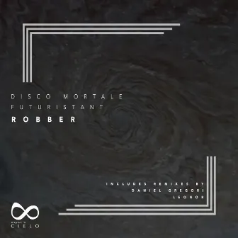 Robber by Disco Mortale