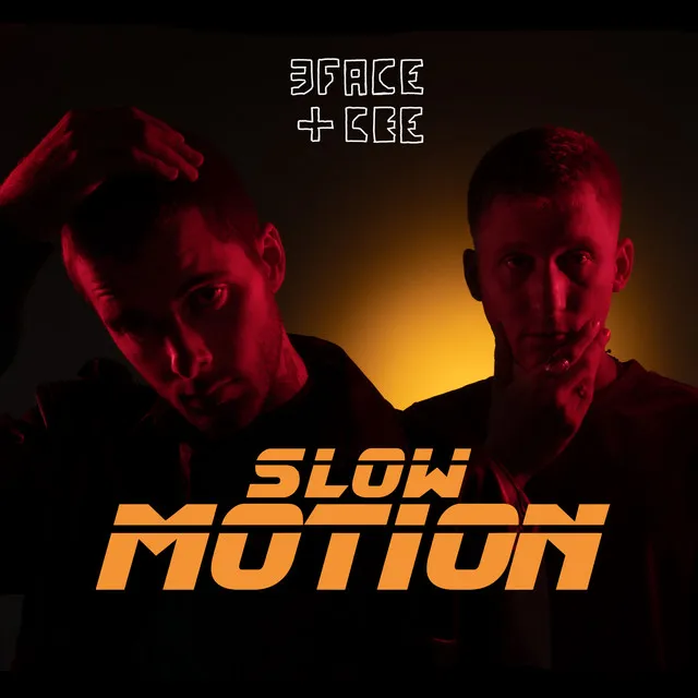 SLOW MOTION