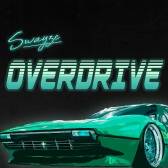 Overdrive by Swayze