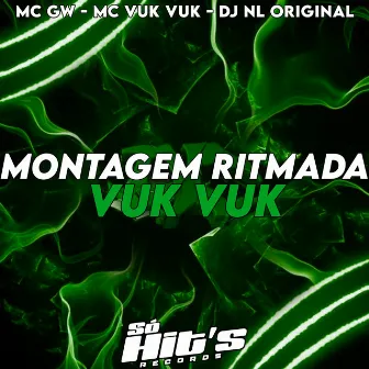 Montagem Ritmada Vuk Vuk by Mc Vuk Vuk