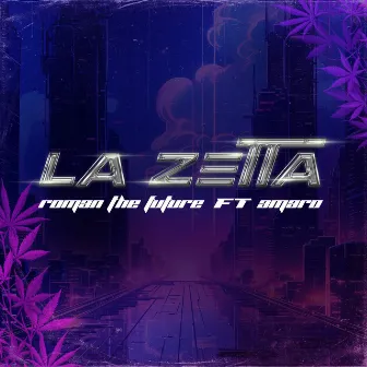 La Zetta by Roman the Future