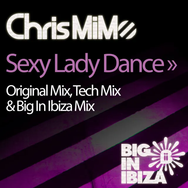 Sexy Lady Dance - Big In Ibiza Mix