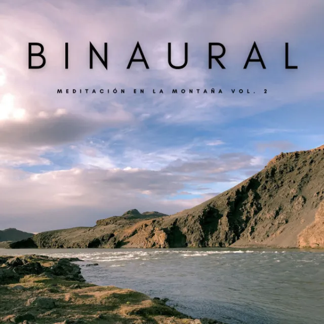 Binaural: Meditación En La Montaña Vol. 2