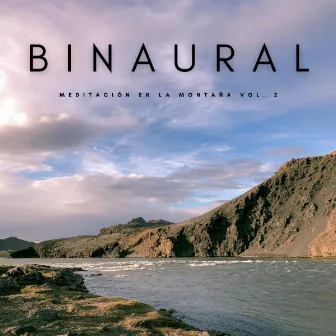 Binaural: Meditación En La Montaña Vol. 2 by Ondas Alfa Colectivo