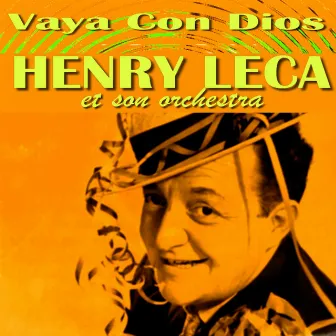 Vaya Con Dios by Henry Leca