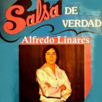 Salsa de Verdad by Alfredo Linares