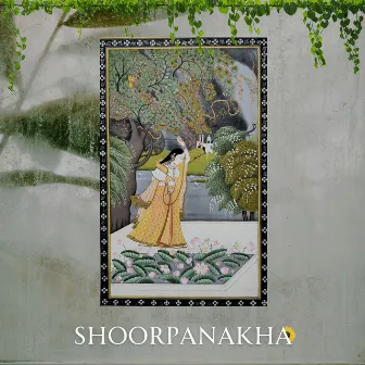 Shoorpanakha (Original Score) by Rakshit Malhotra