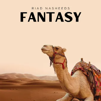 Fantasy by Riad Nasheeds