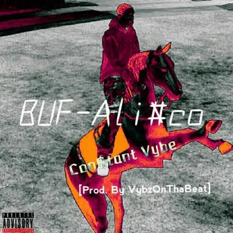 Con$tant Vybe by BUF-Alinco