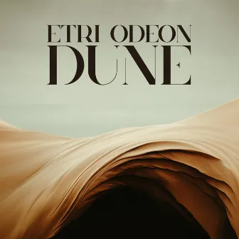 Dune by Odeon