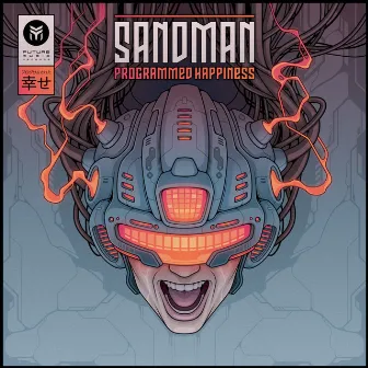 Programmed Happiness by Sandman