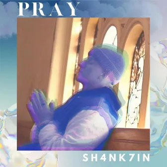 Pray by Sh4nk7in