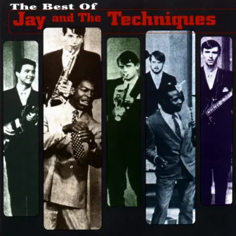 Best Of Jay And The Techniques by Jay & The Techniques