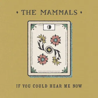 If You Could Hear Me Now by The Mammals