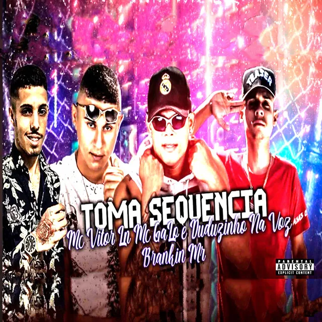 Toma Sequência (feat. Duduzinho na Voz)