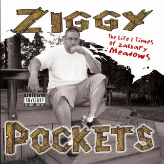 The Life & Times of Zackary Meadows by Ziggy Pockets