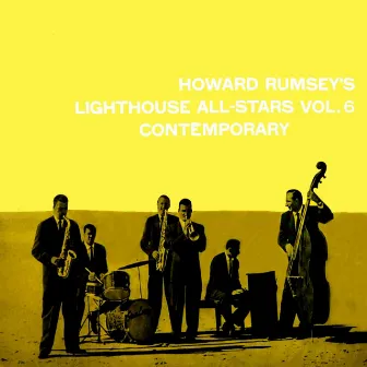 Howard Rumsey's Lighthouse All-Stars, Vol. 6 by Howard Rumsey's Lighthouse All Stars