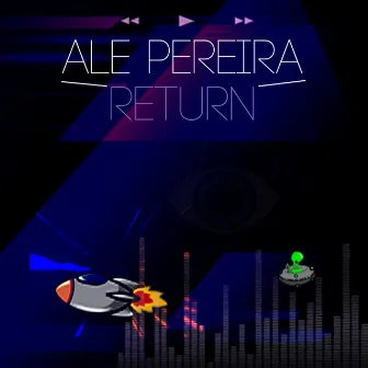 Return by Ale Pereira