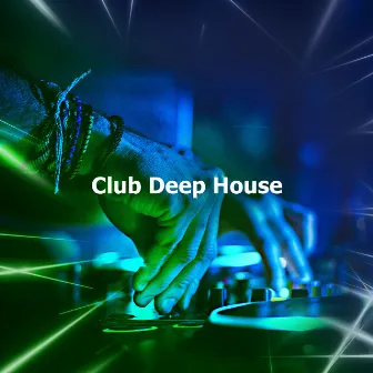 Club Deep House by Unknown Artist