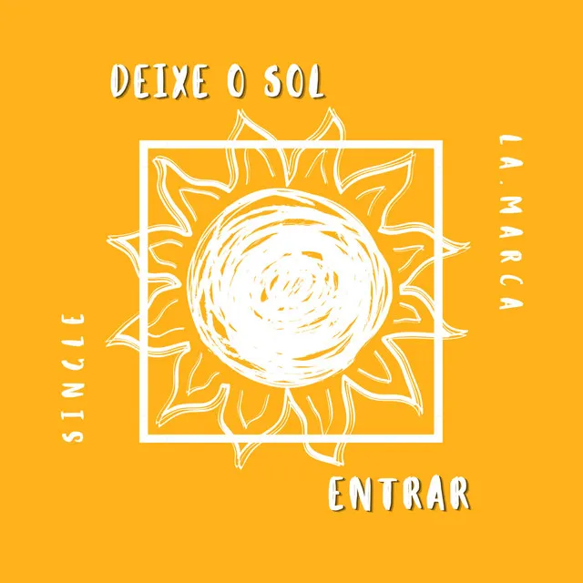 Deixe o sol entrar